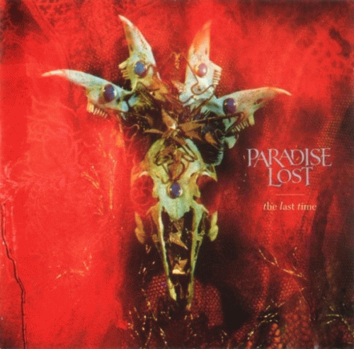 Paradise Lost : The Last Time Paradise Lost : The Last Time